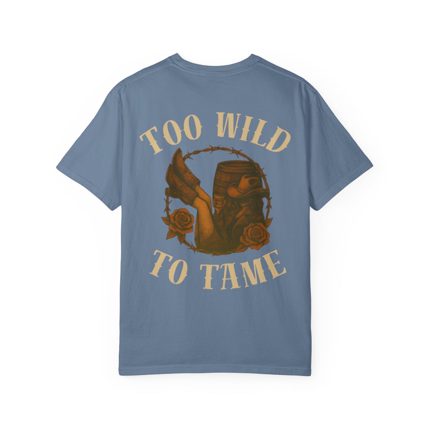 Too Wild To Tame Tee