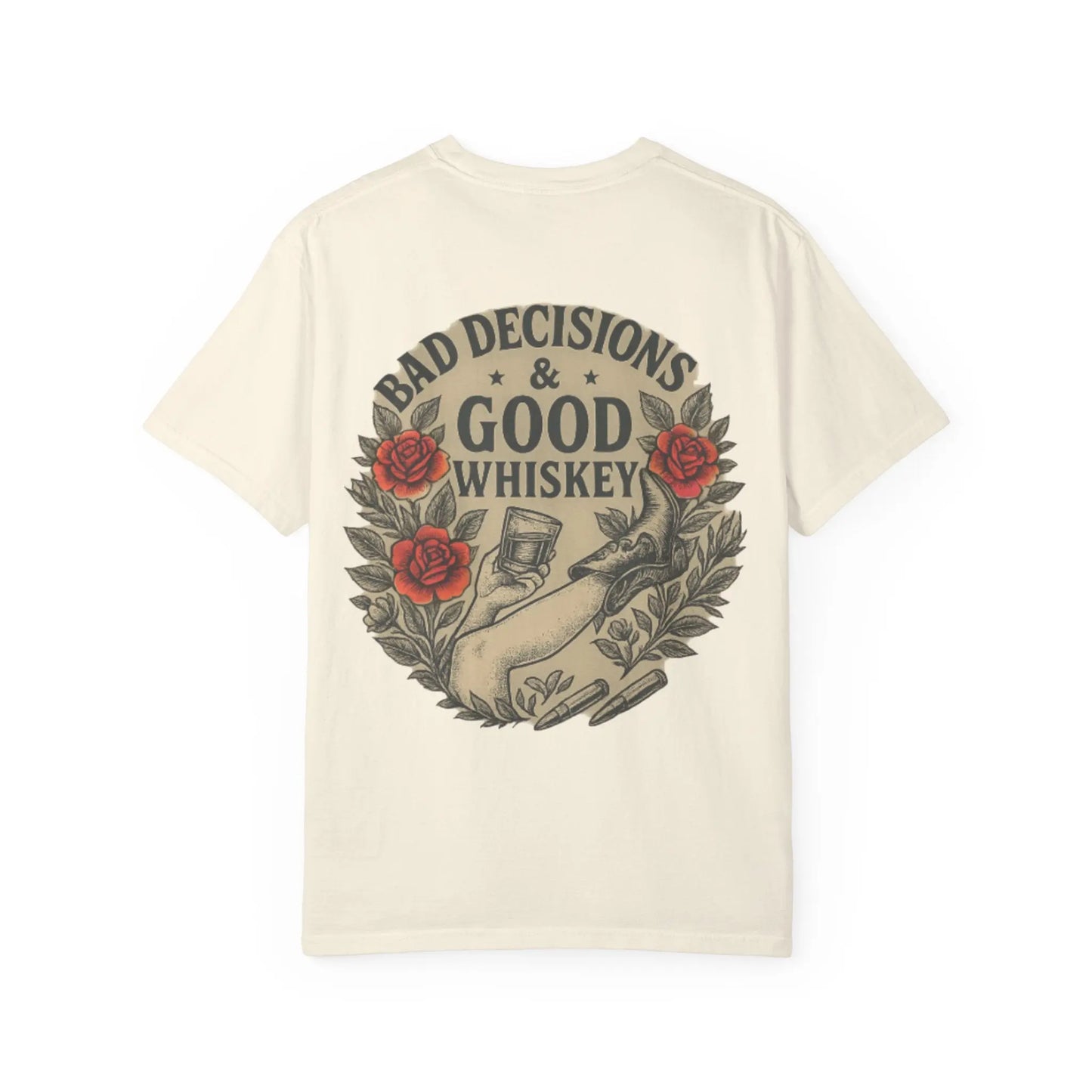 Bad Decisions & Good Whiskey Tee Printify