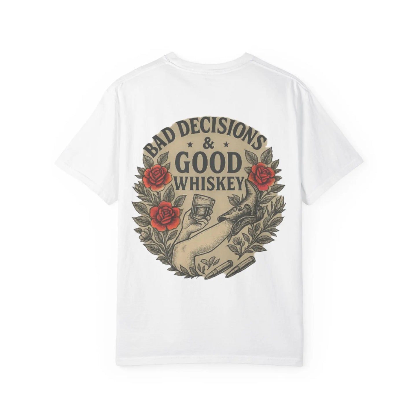 Bad Decisions & Good Whiskey Tee Printify
