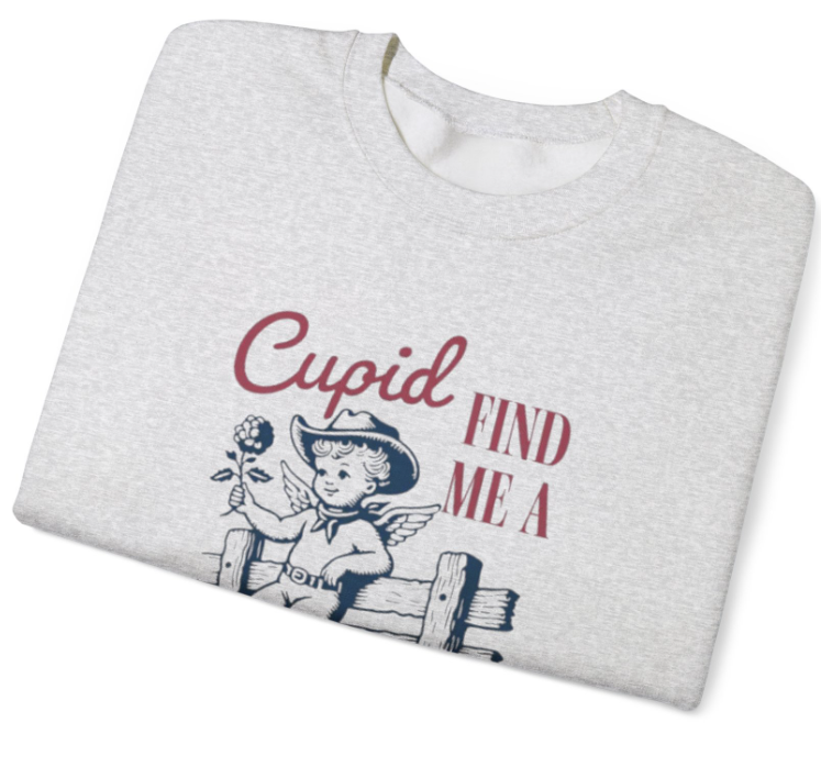 Cupid Find Me A Cowboy Crewneck