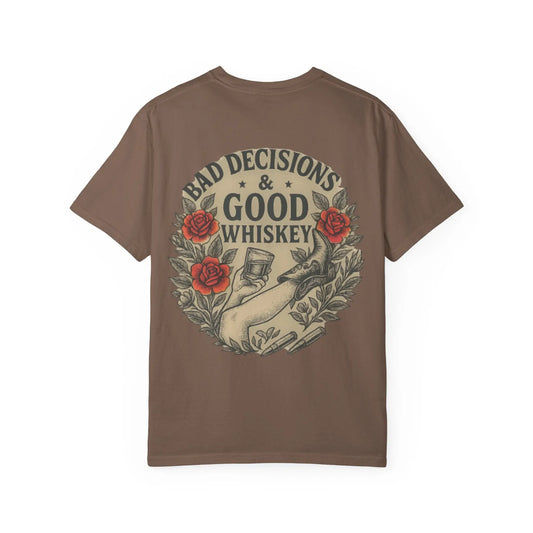Bad Decisions & Good Whiskey Tee Printify