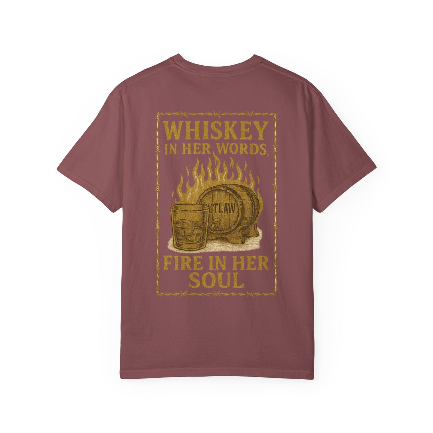 Whiskey in Her Words, Fire in Her Soul Tee