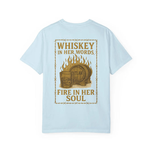 Whiskey in Her Words, Fire in Her Soul Tee Printify