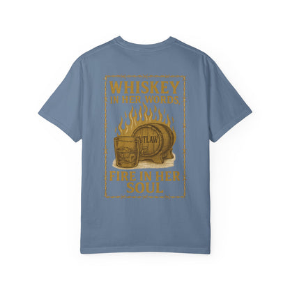 Whiskey in Her Words, Fire in Her Soul Tee