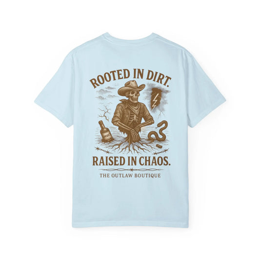 Rooted in Dirt Raised in Chaos Tee Printify