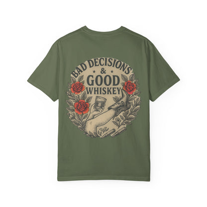 Bad Decisions & Good Whiskey Tee