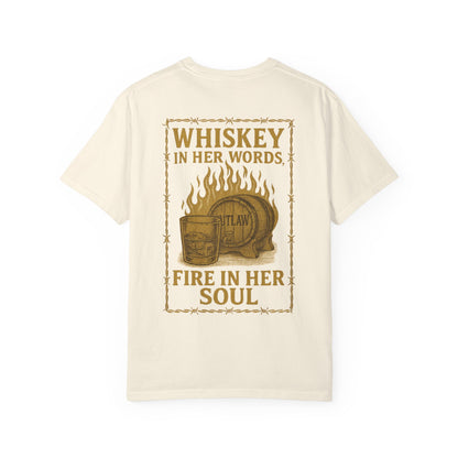 Whiskey in Her Words, Fire in Her Soul Tee