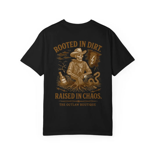 Rooted in Dirt Raised in Chaos Tee Printify