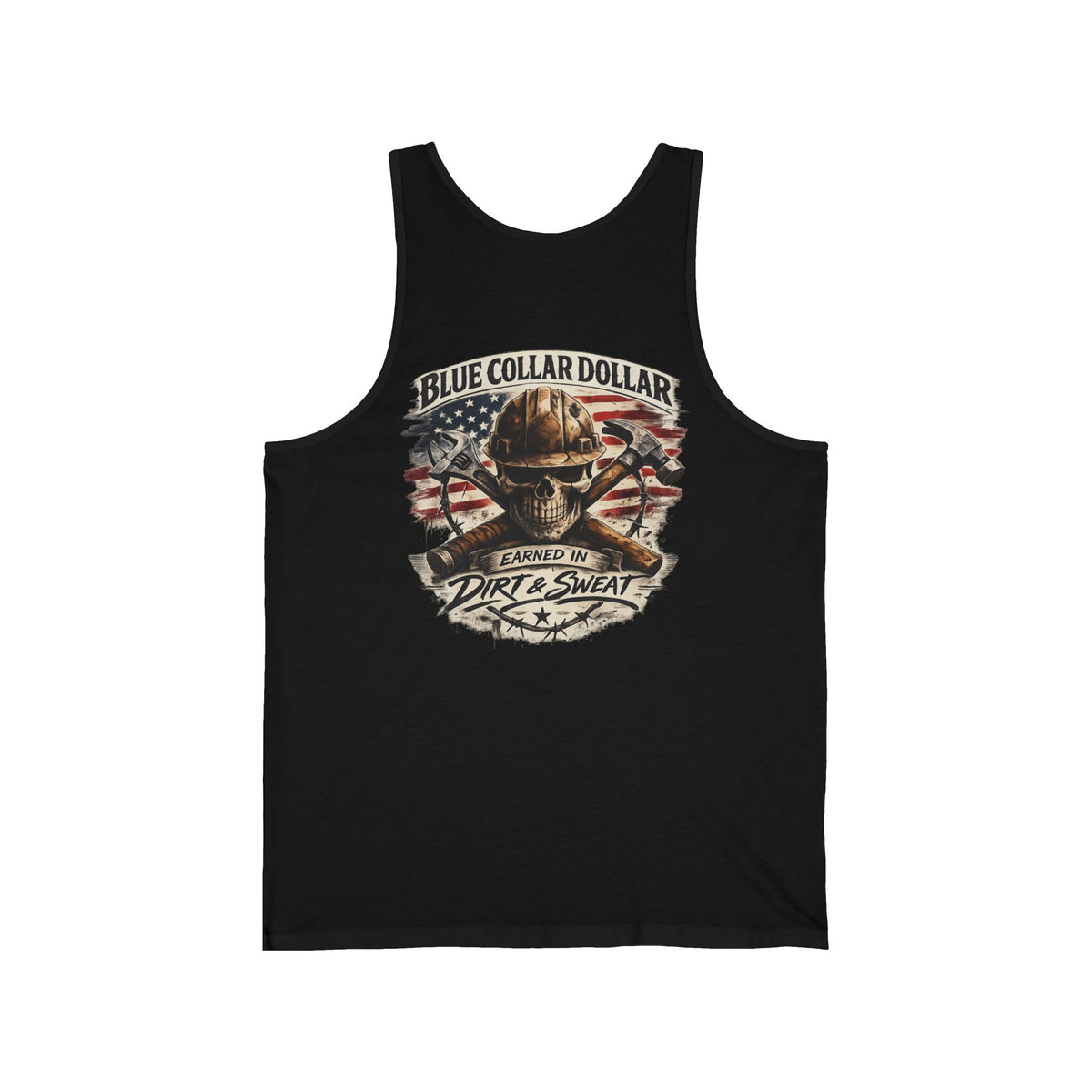 Earned in Dirt & Sweat Muscle Tank