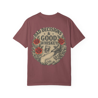 Bad Decisions & Good Whiskey Tee