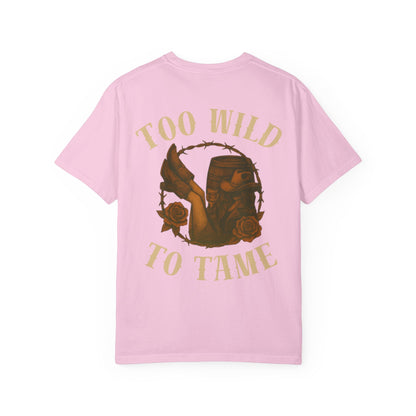 Too Wild To Tame Tee