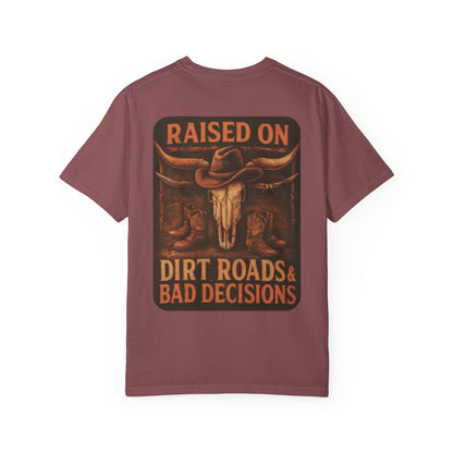 Dirt Roads & Bad Decisions Tee