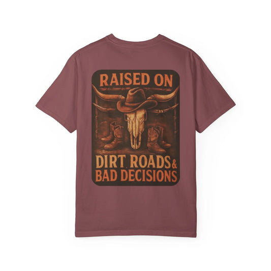 Dirt Roads & Bad Decisions Tee Printify