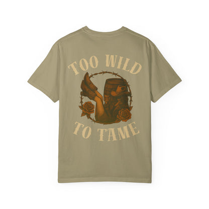 Too Wild To Tame Tee