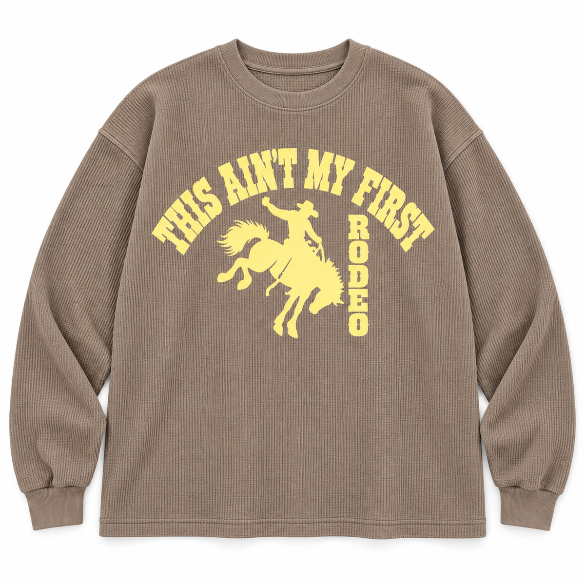 This Ain't My First Rodeo Waffle Thermal Knit