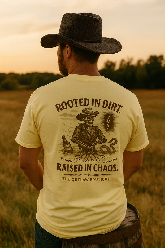 Rooted in Dirt Raised in Chaos Tee