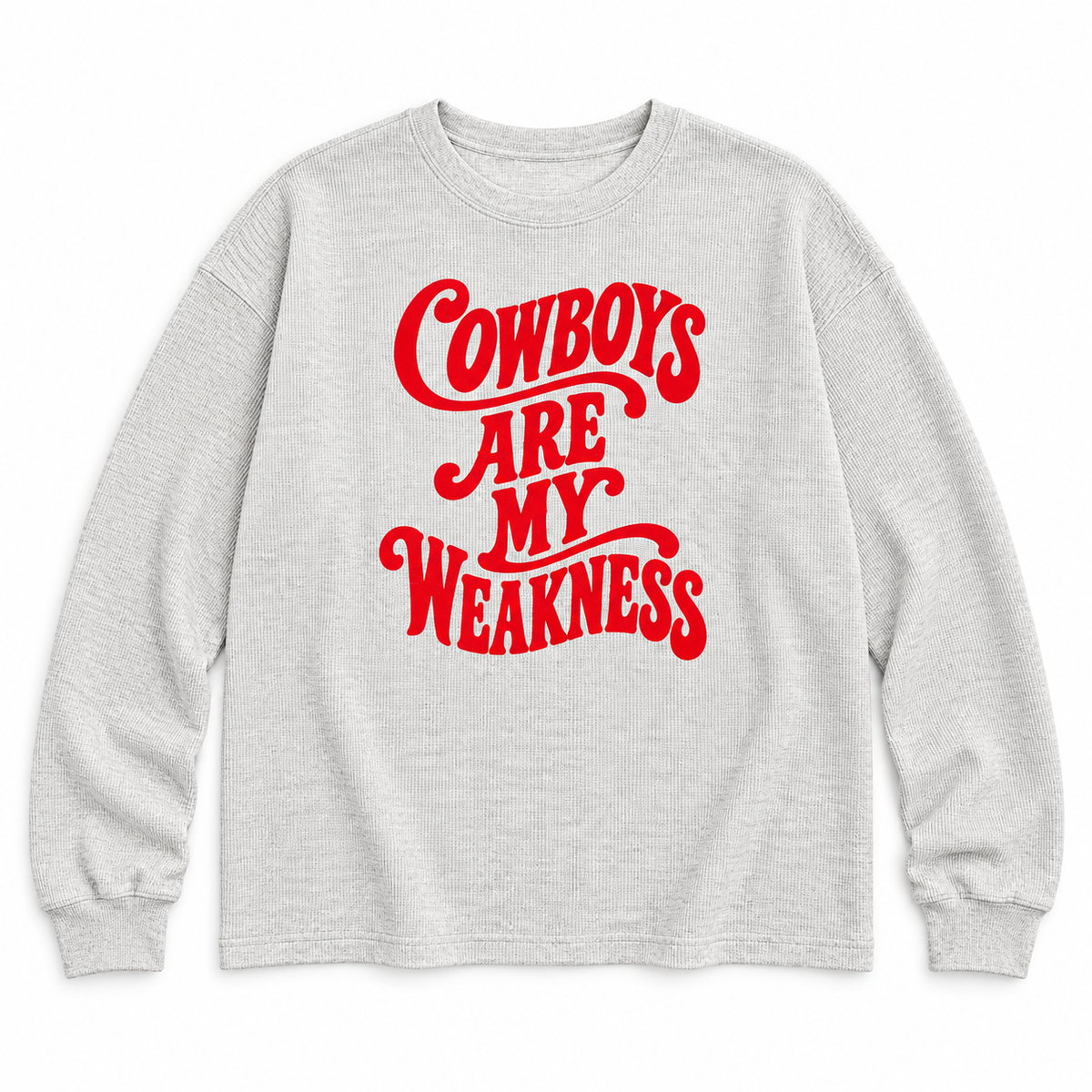 Cowboys Are My Weakness Waffle Thermal Knit
